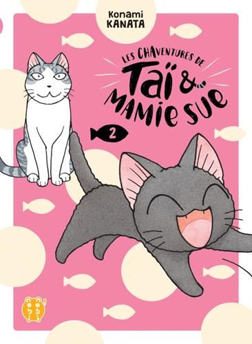 Chaventures de Taï & mamie Sue (Les) T.02 : Les chaventures de Taï & mamie Sue