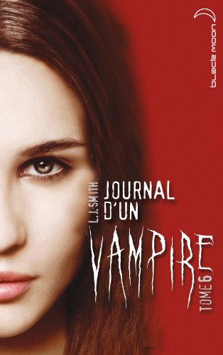 JOURNAL D'UN VAMPIRE - 6
