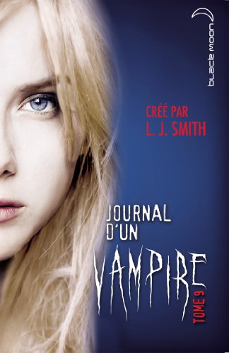 JOURNAL D'UN VAMPIRE - 9