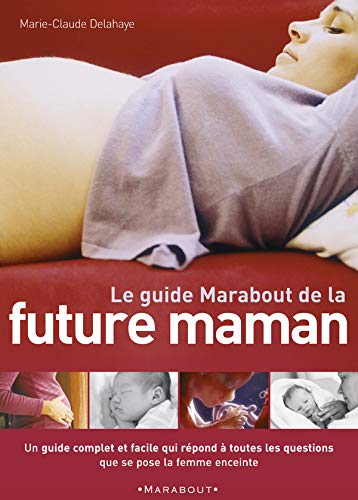 LE GUIDE MARABOUT DE LA FUTURE MAMAN
